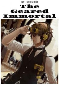 The Geared Immortal